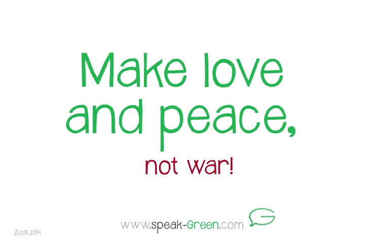 2014-09-21 - make love and peace