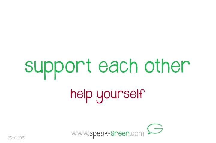 2015-02-25 - support each other