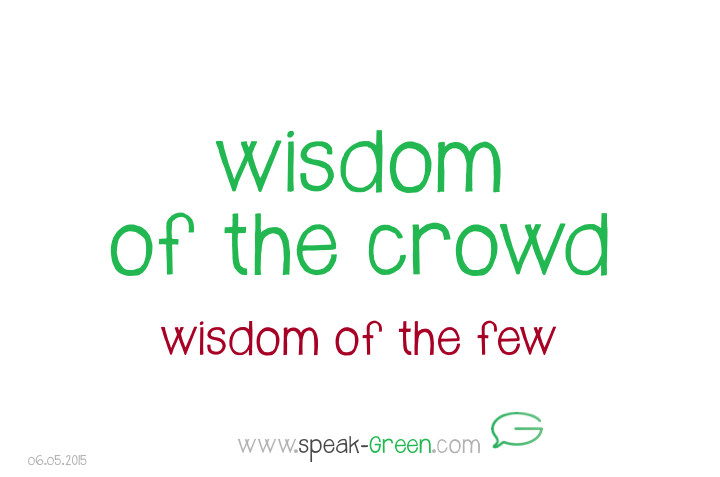 2015-05-06 - wisdom of the crowd
