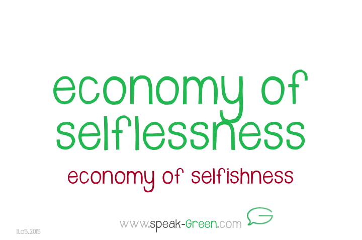 2015-05-11 - economy of selflessness