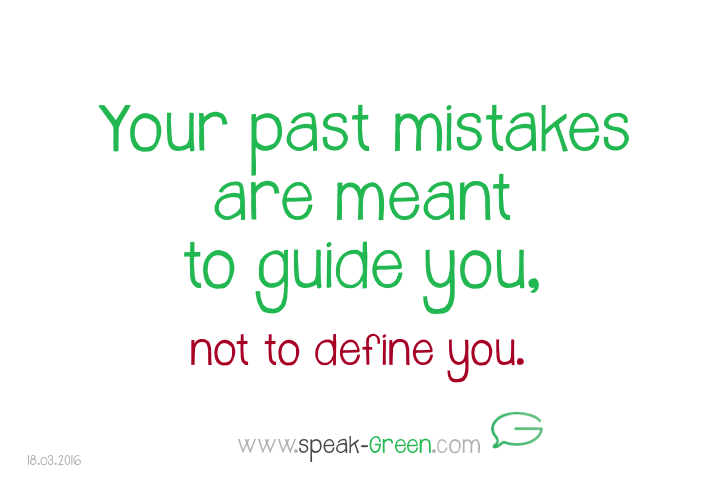2016-03-18 - mistakes are meant to guide you