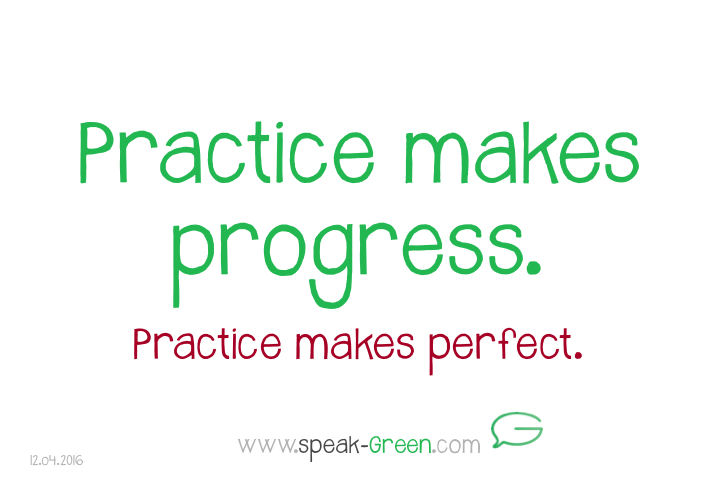 2016-04-12 - practive makes progress