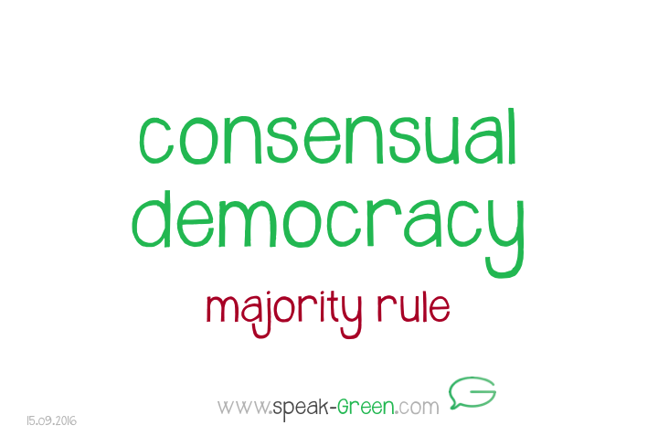 2016-09-15 - consensual democracy