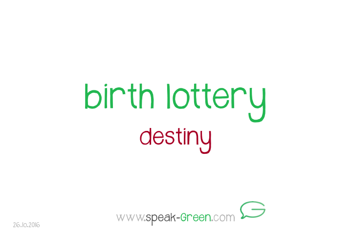 2016-10-26 - birth lottery