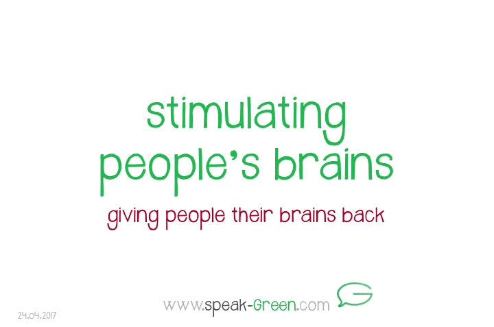 2017-04-24 - stimulating people's brains