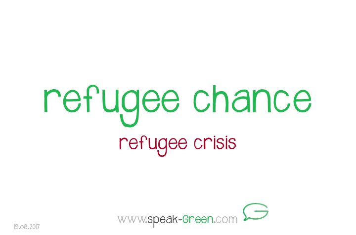 2017-08-19 - refugee chance