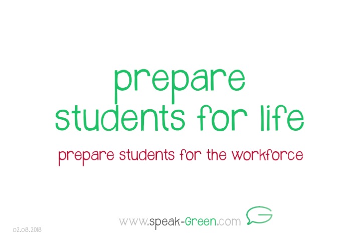 2018-08-02 - prepare students for life