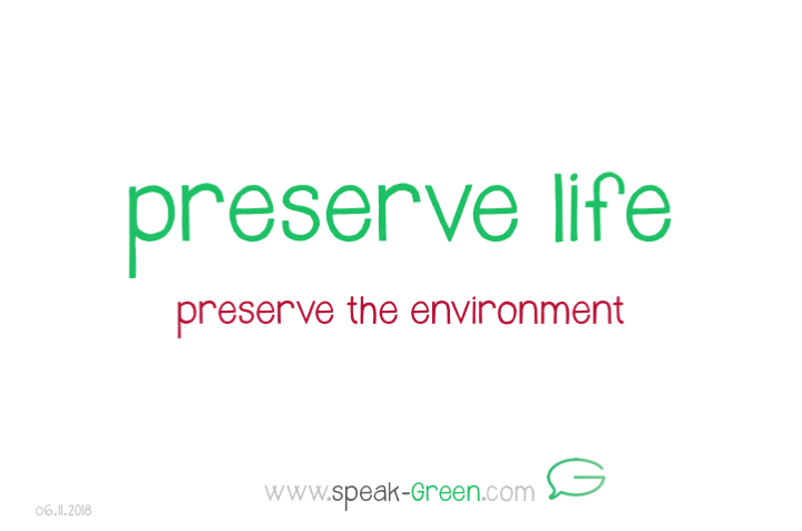 2018-11-06 - preserve life