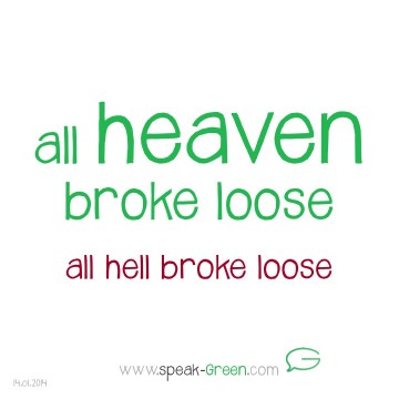 2014-01-14 - all heaven broke loose