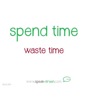 2014-02-09 - spend time