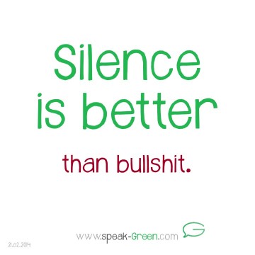 2014-02-21 - silence is better
