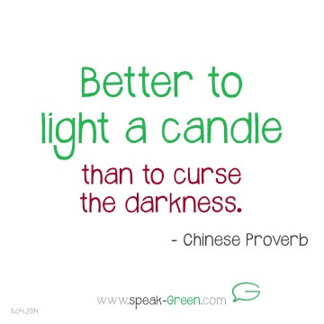 2014-04-11 - better to light a candle