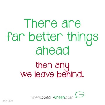 2014-04-18 - there are far better things ahead