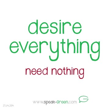 2014-04-27 - desire everything