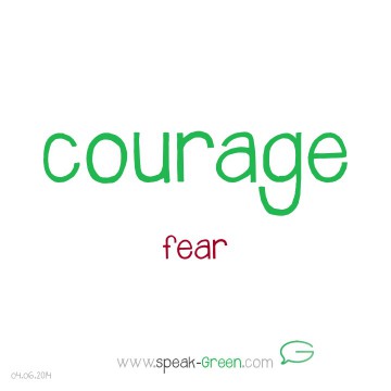 2014-06-04 - courage
