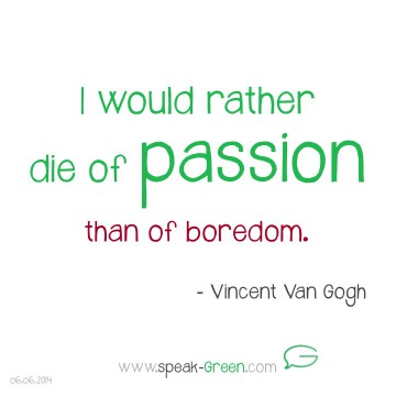 2014-06-06 - I would rather die of passion
