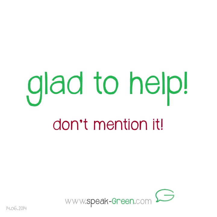 2014-06-14 - glad to help