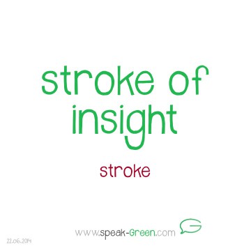 2014-06-22 - stroke of insight