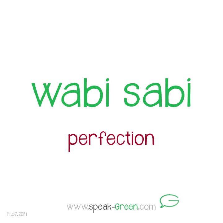 2014-07-14 - wabi sabi