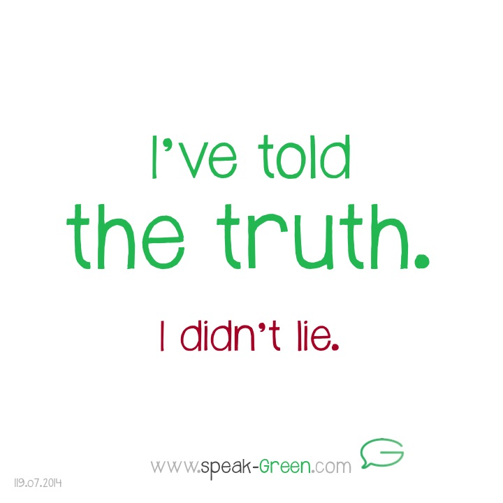 2014-07-19 - I've told the truth