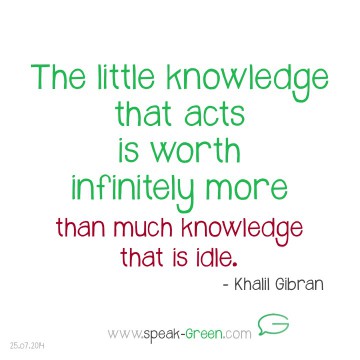 2014-07-25 - little knowledge that acts