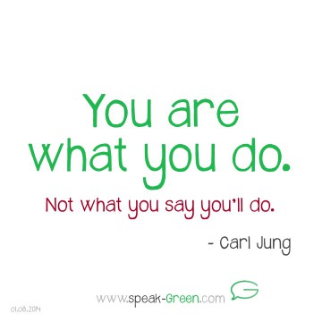 2014-08-01 - you are what you do