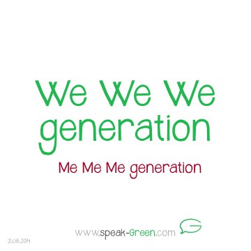 2014-08-21 - We We We generation