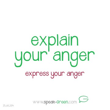 2014-08-25 - explain your anger