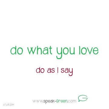 2014-09-07 - do what you love