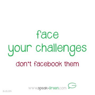 2014-09-18 - face your challenges