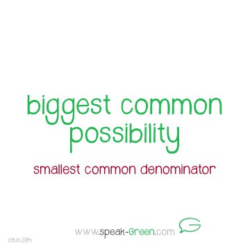 2014-10-09 - biggest common possibility