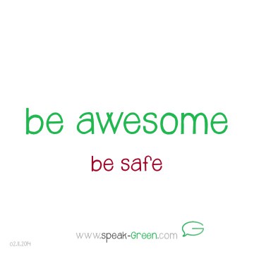 2014-11-02 - be awesome