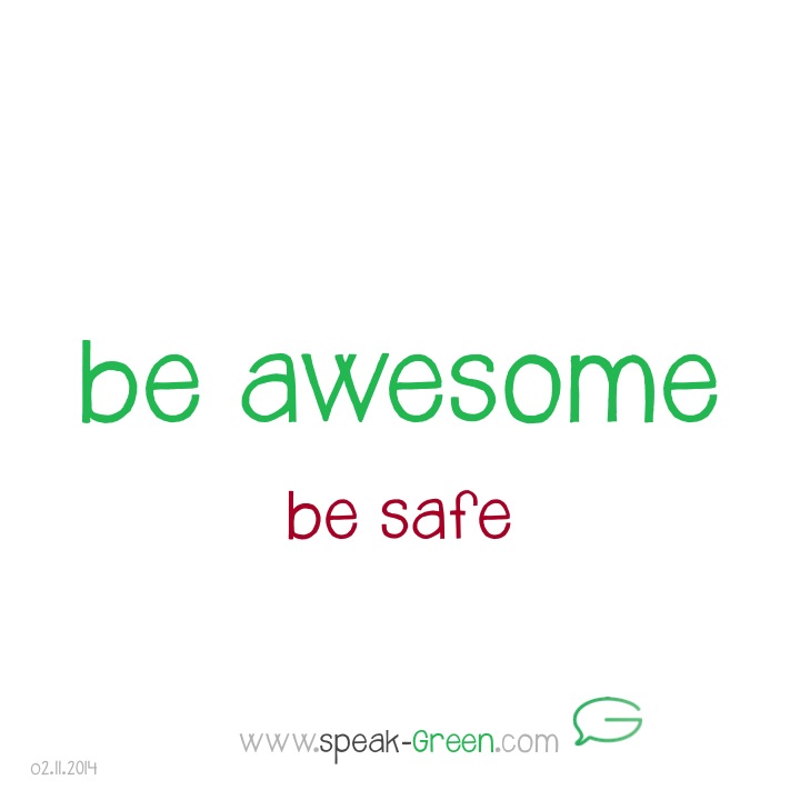 2014-11-02 - be awesome