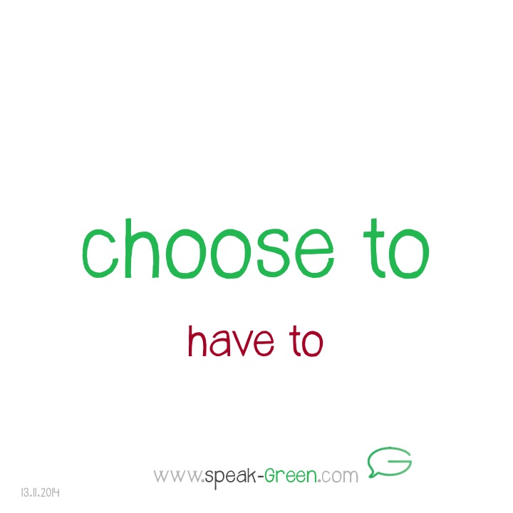 2014-11-13 - choose to