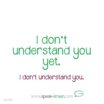 2014-11-16 - I don't understand you yet