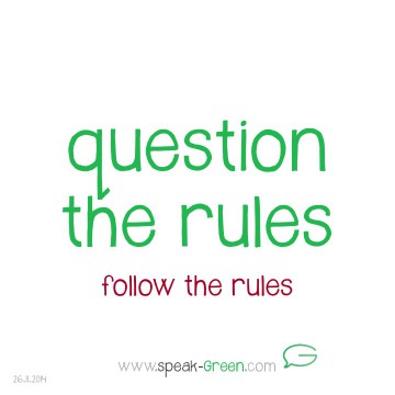 2014-11-26 - question the rules