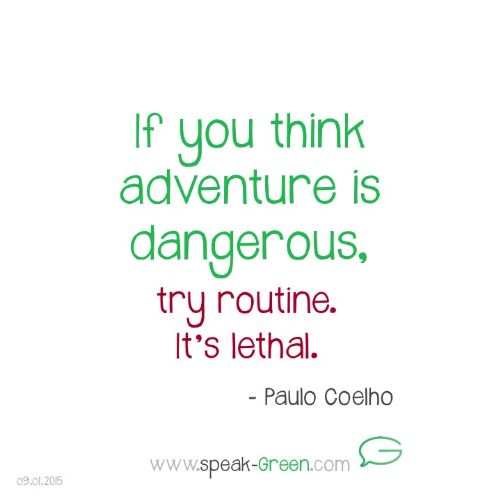 2015-01-09 dangerous adventure