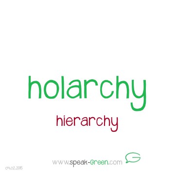 2015-02-04 - holarchy