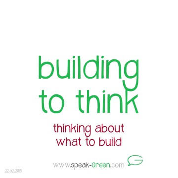 2015-02-22 - building to think