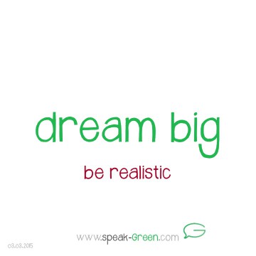 2015-03-03 - dream big