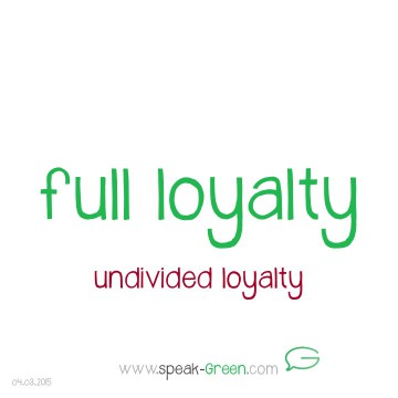 2015-03-04 - full loyalty