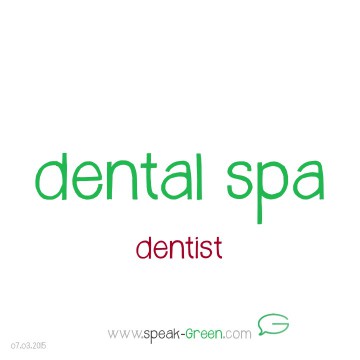 2015-03-07 - dental spa