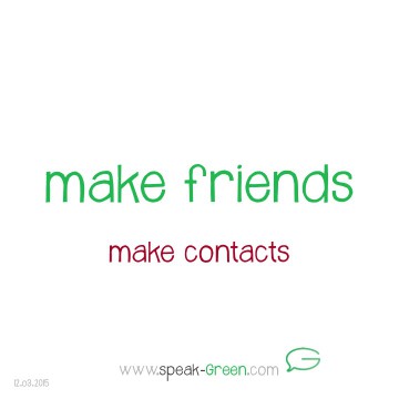 2015-03-12 - make friends
