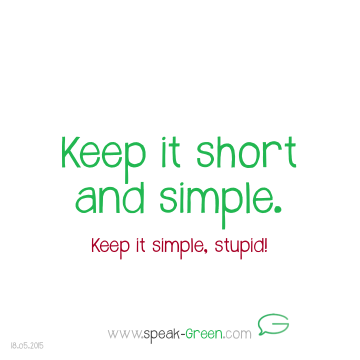 2015-05-18 - keep it short + simple