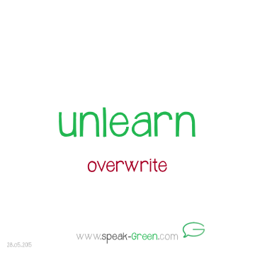 2015-05-28 - unlearn