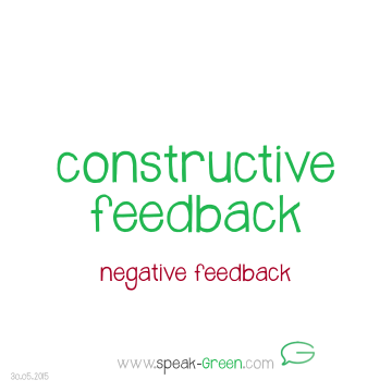 2015-05-30 - constructive feedback