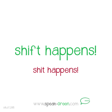 2015-07-08 - shift happens
