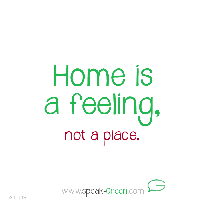 2015-10-06 - home is a feeling