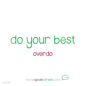 2015-10-28 - do your best