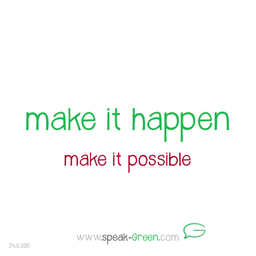 2015-11-24 - make it happen